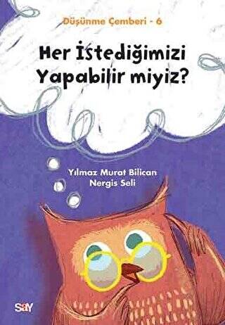 Her İstediğimizi Yapabilir miyiz? - Düşünme Çemberi 6 - 1