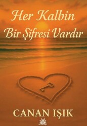 Her Kalbin Bir Şifresi Vardır - Artshop Yayıncılık