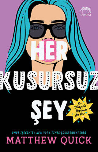 Her Kusursuz Şey - 1