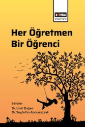 Her Öğretmen Bir Öğrenci - Eğitim Yayınevi - Bilimsel Eserler