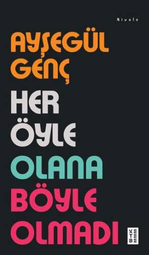 Her Öyle Olana Böyle Olmadı - 1