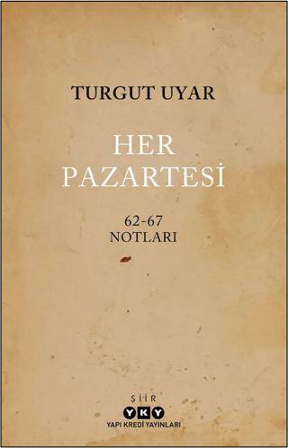 Her Pazartesi - 1962-67 Notları - 1