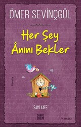 Her Şey Anını Bekler - 1