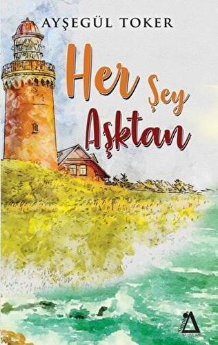 Her Şey Aşktan - 1