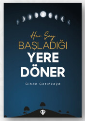 Her Şey Başladığı Yere Döner - 1