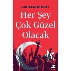 Her Şey Çok Güzel Olacak - 1