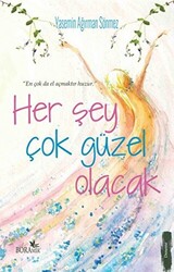 Her Şey Çok Güzel Olacak - 1