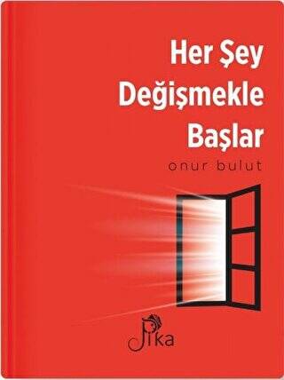 Her Şey Değişmekle Başlar - 1