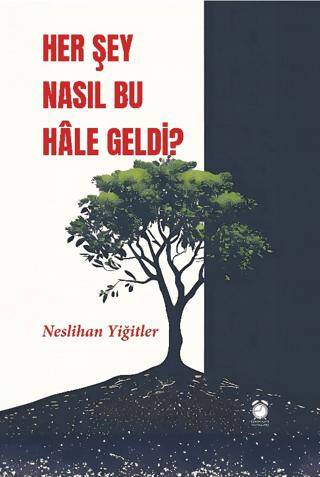 Her Şey Nasıl Bu Hale Geldi? - 1