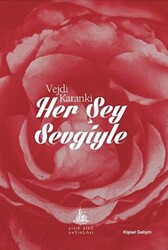 Her Şey Sevgiyle - 1