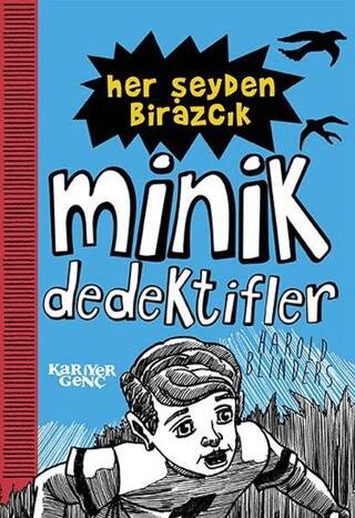 Her Şeyden Birazcık - Minik Dedektifler - 1