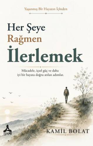 Her Şeye Rağmen İlerlemek - 1