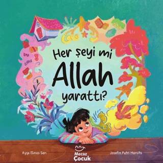 Her Şeyi mi Allah Yarattı? - 1