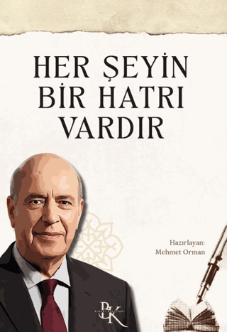 Her Şeyin Bir Hatrı Vardır - 1