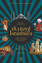 Her Yanı ve Her Şeyiyle 18. Yüzyıl İstanbul’u - 1