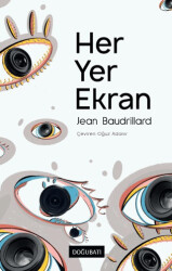 Her Yer Ekran - Doğu Batı Yayınları