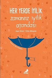 Her Yerde İyilik - Zamansız İyilik Ajandası - 1