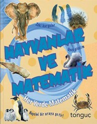 Her Yerde Matematik Serisi - Hayvanlar ve Matematik - Tonguç Akademi