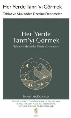 Her Yerde Tanrı’yı Görmek - 1