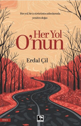 Her Yol O`nun - Çınaraltı Yayınları