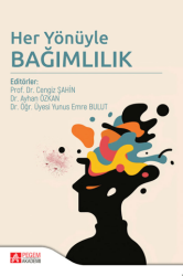 Her Yönüyle Bağımlılık - Pegem Akademi Yayıncılık