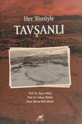 Her Yönüyle Tavşanlı - Paradigma Akademi Yayınları