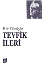 Her Yönüyle Tevfik İleri - 1