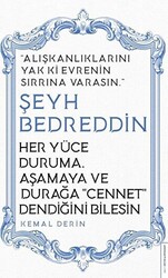 Her Yüce Duruma Aşamaya ve Durağa Cennet Dendiğini Bilesin - Şeyh Bedreddin - 1