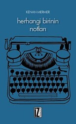 Herhangi Birinin Notları - İz Yayıncılık