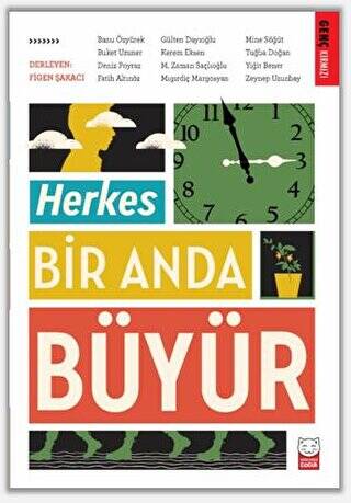 Herkes Bir Anda Büyür - 1