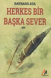 Herkes Bir Başka Sever - 1