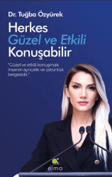 Herkes Güzel ve Etkili Konuşabilir - ELMA Yayınevi