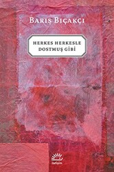 Herkes Herkesle Dostmuş Gibi - 1