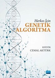 Herkes İçin Genetik Algoritma - Nobel Akademik Yayıncılık