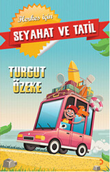 Herkes İçin Seyahat ve Tatil - 1