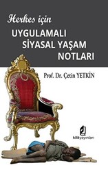 Herkes için Uygulamalı Siyasal Yaşam Notları - 1