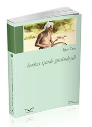 Herkes İşinde Gücündeydi - 1