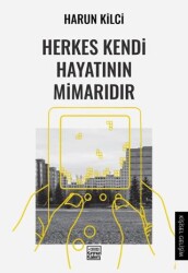 Herkes Kendi Hayatının Mimarıdır - Kırmızı Kalem Edebiyat