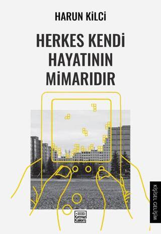 Herkes Kendi Hayatının Mimarıdır - 1