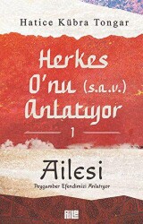 Herkes O’nu Anlatıyor 1 - Ailesi - Aile Yayınları