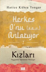 Herkes O`nu s.a.v. Anlatıyor - 2 Kızları - 1