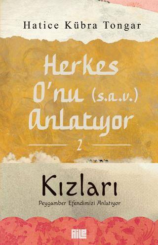 Herkes O`nu s.a.v. Anlatıyor - 2 Kızları - 1