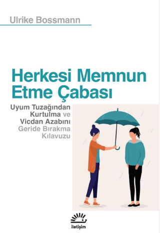 Herkesi Memnun Etme Çabası - 1
