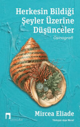 Herkesin Bildiği Şeyler Üzerine Düşünceler - Dergah Yayınları