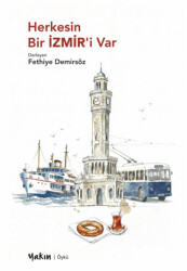 Herkesin Bir İZMİR’i Var - Yakın Kitabevi