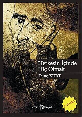 Herkesin İçinde Hiç Olmak - 1