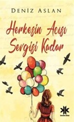 Herkesin Sevgisi Acısı Kadar - 1