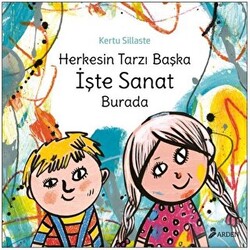 Herkesin Tarzı Başka İşte Sanat Burada - Arden Yayınları