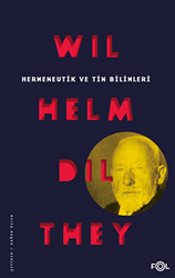 Hermeneutik ve Tin Bilimleri - 1