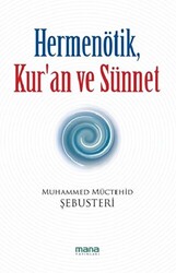 Hermenötik, Kur’an ve Sünnet - 1